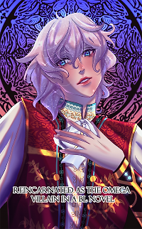 Reincarnated as the Omega Villain in a BL Novel