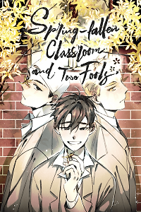 Spring Fallen Classroom and Two Fools
