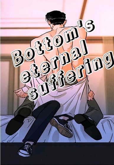 Bottom's eternal suffering