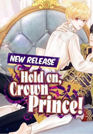 Hold On, Crown Prince!