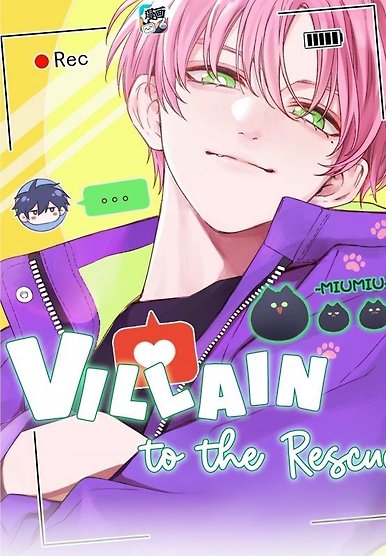 Villain to the Rescue