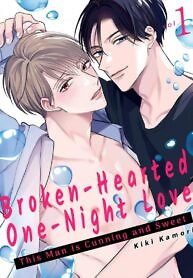 Broken-Hearted One-Night Love ~This Man Is Cunning and Sweet~