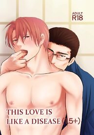 This Love is Like a Disease 1.5+
