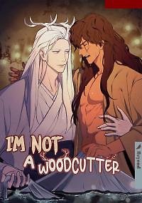 I'm Not a Woodcutter!