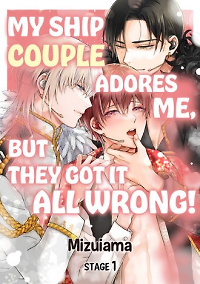 My Ship Couple Adores Me, But They Got It All Wrong!