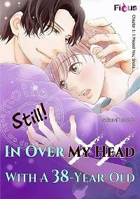 Still! In Over My Head With A 38-Year-Old