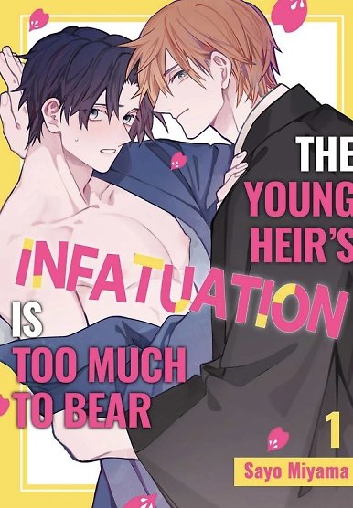 The Young Heir's Infatuation is Too Much to Bear