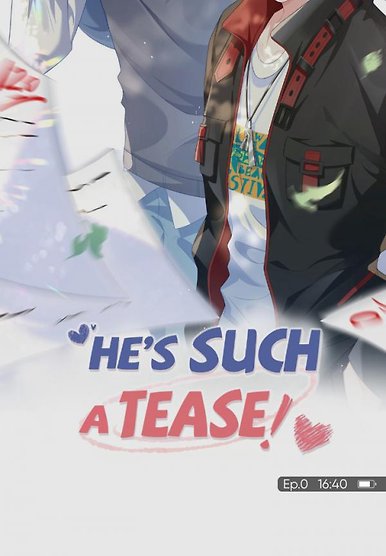 He's Such A Tease