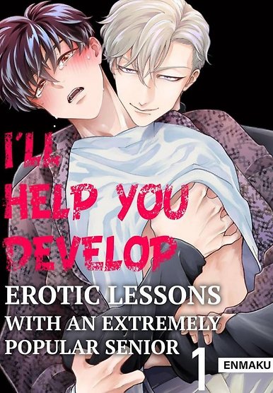 I'll Help You Develop -Erotic Lessons With an Extremely Popular Senior